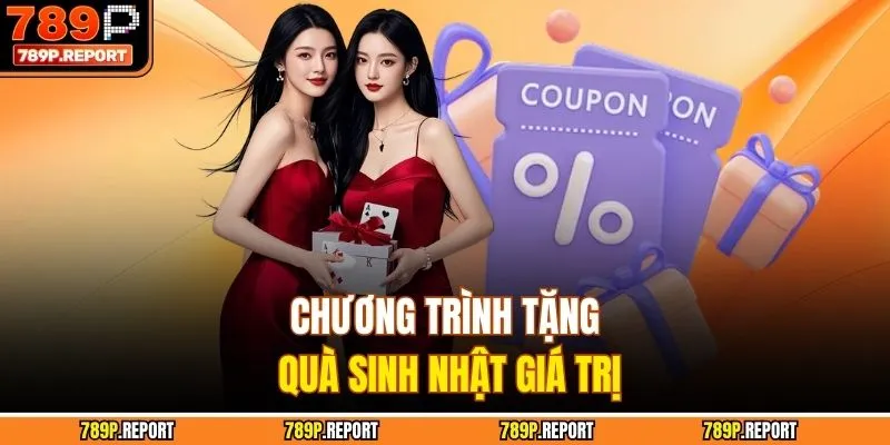 Chương trình tặng quà sinh nhật giá trị