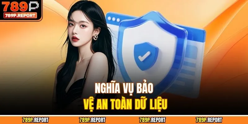 Nghĩa vụ bảo vệ an toàn dữ liệu